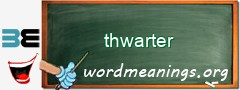 WordMeaning blackboard for thwarter